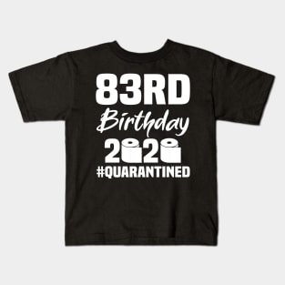 83rd Birthday 2020 Quarantined Kids T-Shirt